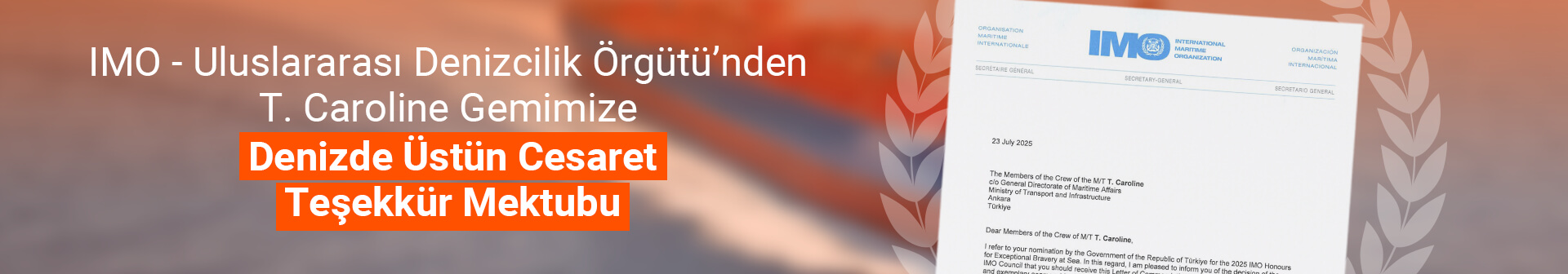 T.Caroline Gemimize Denizde Gösterdiği Üstün Başarısından Dolayı IMO'dan Teşekkür Mektubu